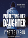 Imagen de portada para Protecting Her Daughter